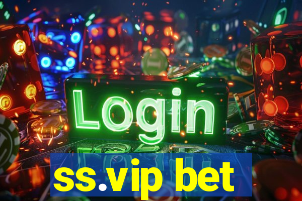 ss.vip bet